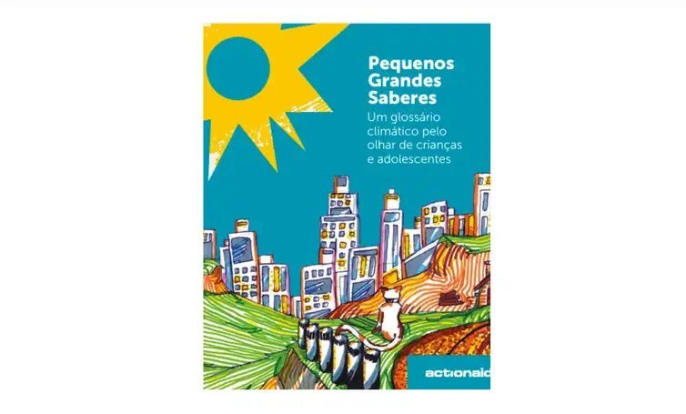 Print capa/Livro Pequeno Grandes Saberes Projeto une vozes de crianças e jovens contra o racismo ambiental. Capa do livro Pequenos Grandes Saberes. Foto: Print capa/Livro Pequeno Grandes Saberes